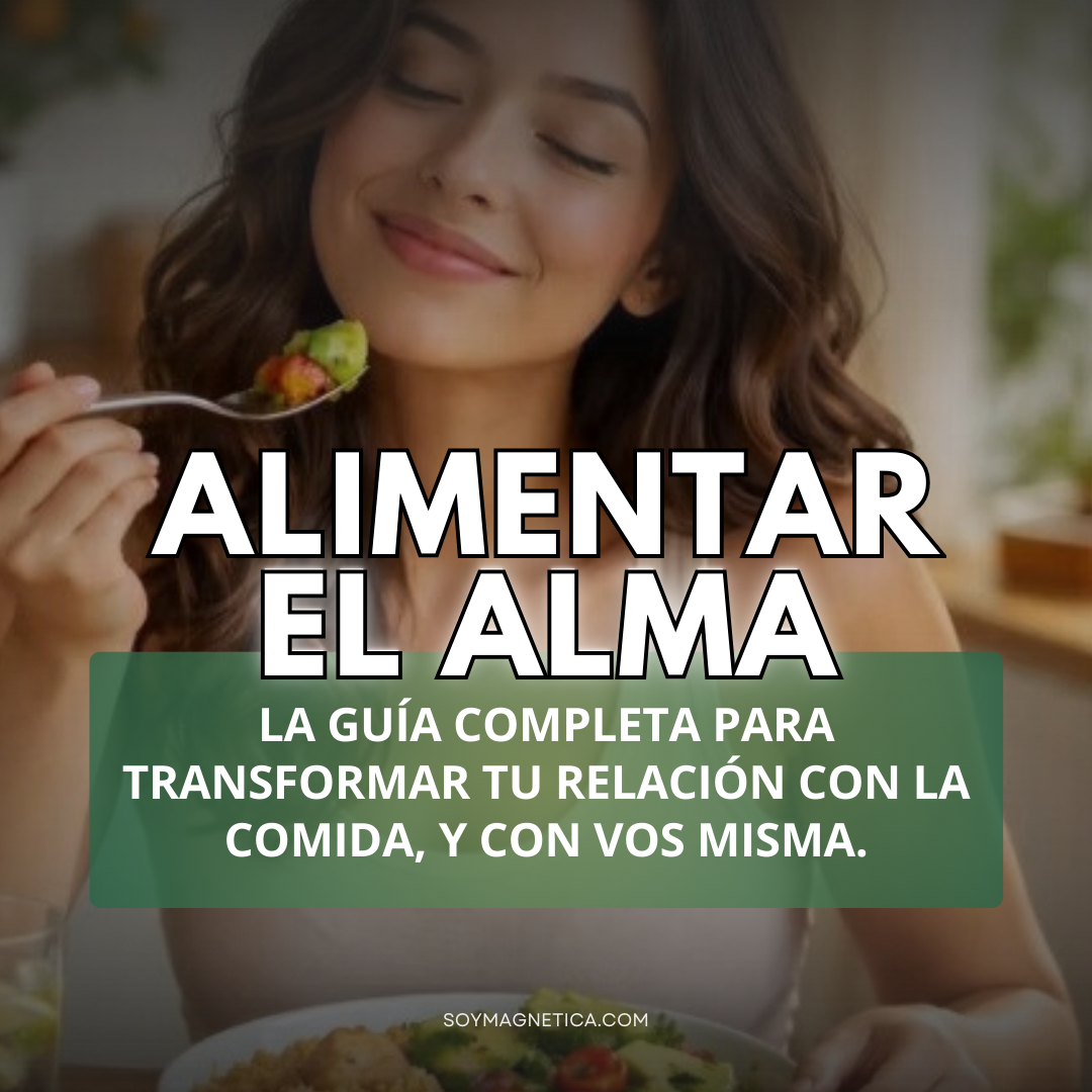 Alimentar el Alma: La Solución definitiva para terminar con el hambre emocional